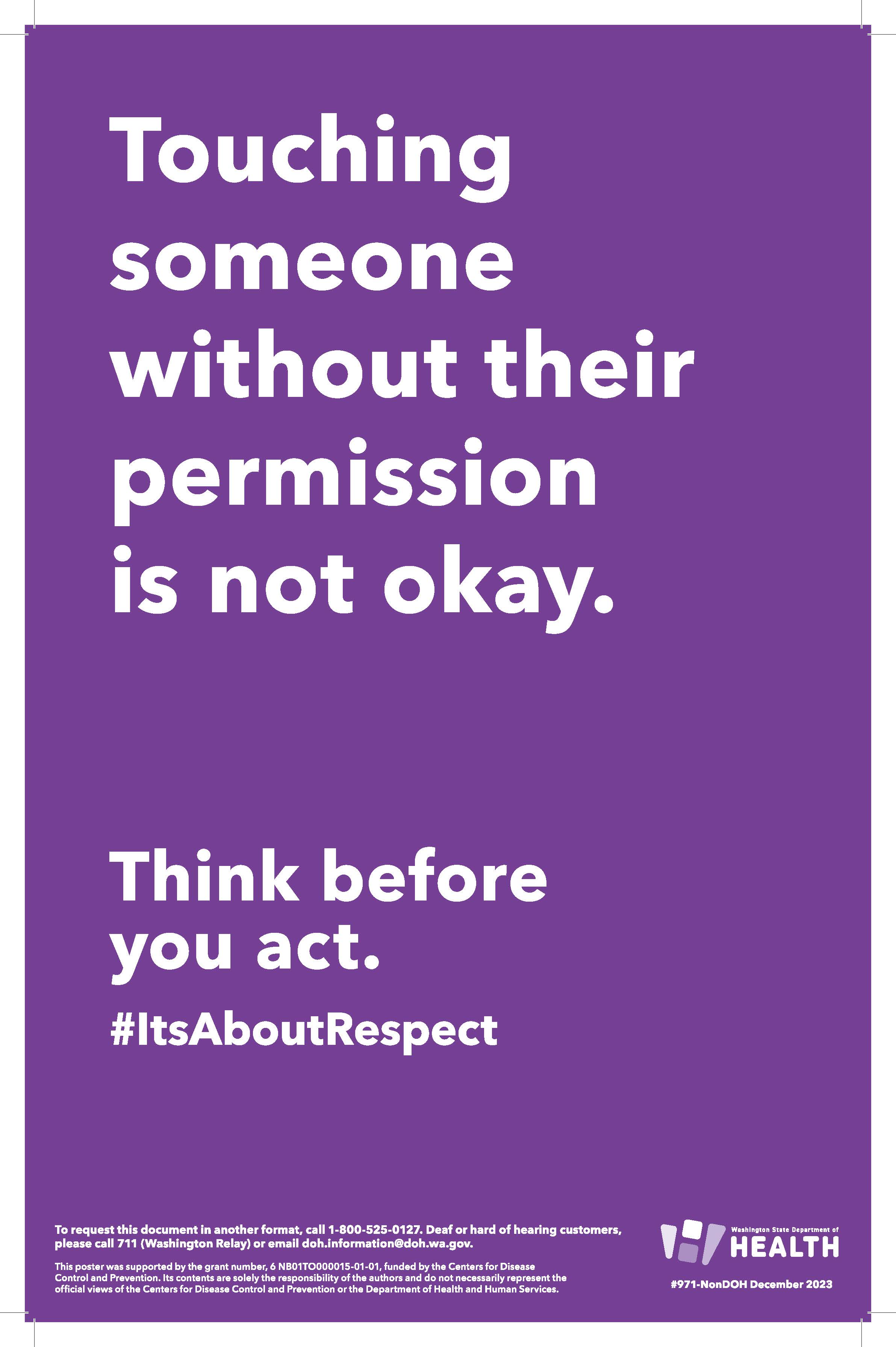 This poster image says “Touching someone without permission is way beyond not cool. Think before you act.” It features a cat in a plumed hat and the hashtag “it's about respect”.