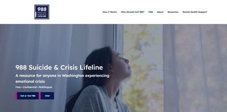 988 Suicide & Crisis Lifeline-a resource for anyone in Washington