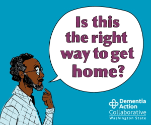 Illustration of an african american man asking, "Is this the right way to get home?" Know the signs of dementia and when to act. Created by the Dementia Action Collaborative.