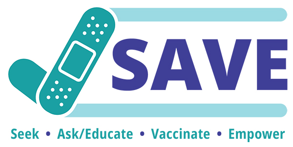 SAVE: Seek, Ask/Educate, Vaccinate, Empower