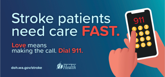 Billboard call to action Stroke patients need care fast, call 911.
