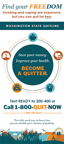 Washington State Quitline - Find your freedom - Text READY to 200-400 or Call 1-800-QUIT-NOW (1-800-794-8669)