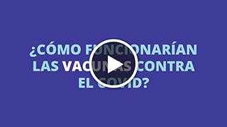 Video thumbnail - How COVID-19 vaccines work in Spanish