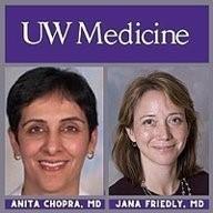 UW Medicine - Dr. Anita Chopra and Dr. Jana Friedly