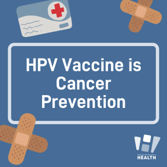 Download social media campaign. HPV Vaccine is Cancer Prevention.
